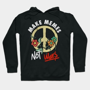 Make Memes Not Wars Funny World War 3 Meme Design Hoodie